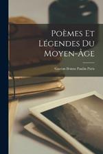 Poemes et legendes du moyen-age