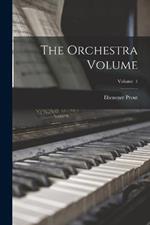 The Orchestra Volume; Volume 1