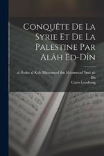 Conquete de la Syrie et de la Palestine par alah ed-din