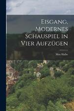 Eisgang, modernes Schauspiel in vier Aufzügen