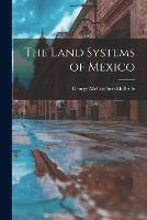 The Land Systems of Mexico