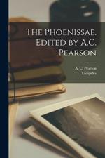 The Phoenissae. Edited by A.C. Pearson