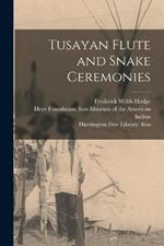 Tusayan Flute and Snake Ceremonies