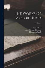 The Works Of Victor Hugo; Volume 5