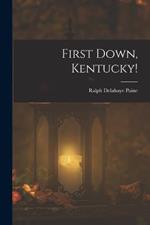 First Down, Kentucky!