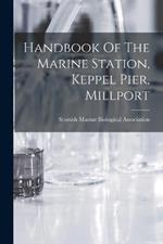 Handbook Of The Marine Station, Keppel Pier, Millport