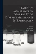 Traité Des Membranes En Général Et De Diverses Membranes En Particulier