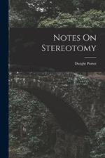 Notes On Stereotomy