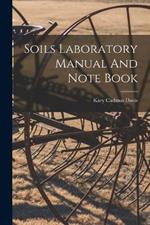 Soils Laboratory Manual And Note Book