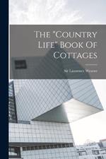 The country Life Book Of Cottages