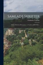 Samlade Skrifter: Delen. Fältskärns Berättelser. 1-5 Cyclen. [1899-1901...