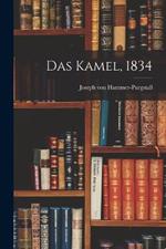 Das Kamel, 1834