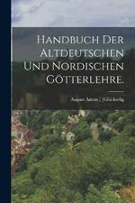 Handbuch der altdeutschen und nordischen Goetterlehre.