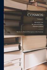 Cosmos: Sketch of a Physical Description of the Universe; Volume 2