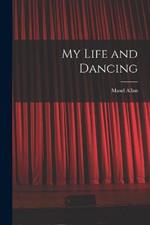 My Life and Dancing