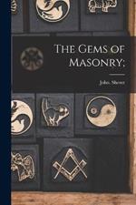 The Gems of Masonry;