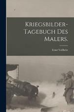 Kriegsbilder-Tagebuch des Malers.