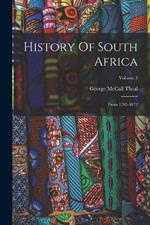 History Of South Africa: From 1795-1872; Volume 3
