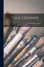Paul Cezanne...