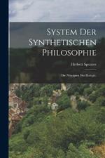 System der synthetischen Philosophie: Die Principien der Biologie.