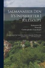 Salmanasser Den Ii's Indskrifter I Kileskrift: Transliteration Og Translation, Samt Commentar Til Monolith-indskriften, Col. 1, Af N. Rasmussen...