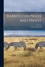 Rabbits For Prizes And Profit