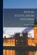 Rerum Scoticarum Historia