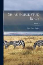 Shire Horse Stud Book; Volume 2