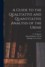 A Guide to the Qualitative and Quantitative Analysis of the Urine