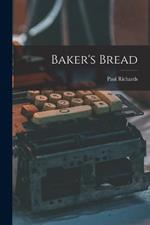 Baker's Bread