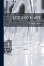 Life and Habit