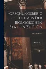 Forschungsberichte aus der Biologischen Station zu Ploen