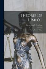 Theorie de L'Impot: Question Mise au Concours par le Conseil D'Etat
