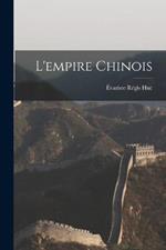 L'empire Chinois