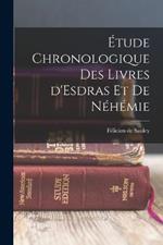 Etude Chronologique des livres d'Esdras et de Nehemie