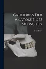 Grundriss der Anatomie des Menschen