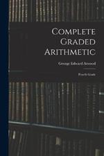 Complete Graded Arithmetic: Fourth Grade