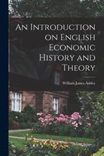 An Introduction on English Economic History and Theory