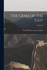 The Gems of the East; Volume II