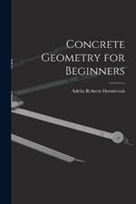 Concrete Geometry for Beginners