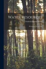Water Resources: Present and Future Uses