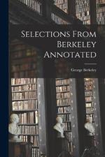 Selections From Berkeley Annotated