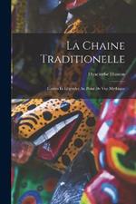 La Chaine Traditionelle: Contes et Légendes au Point de vue Mythique