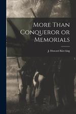 More Than Conqueror or Memorials