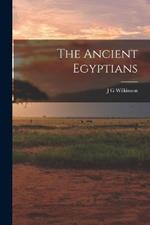 The Ancient Egyptians