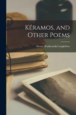 Kéramos, and Other Poems