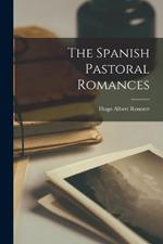 The Spanish Pastoral Romances