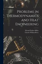 Problems in Thermodynamics and Heat Engineering