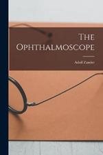 The Ophthalmoscope