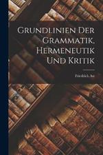 Grundlinien der Grammatik, Hermeneutik und Kritik